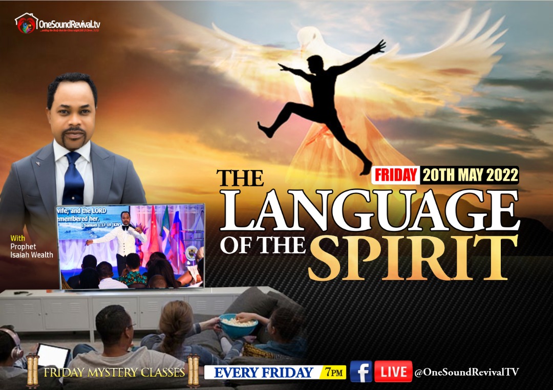 the language of the spirit with prophet isaiah wealth , one sound revivaltv